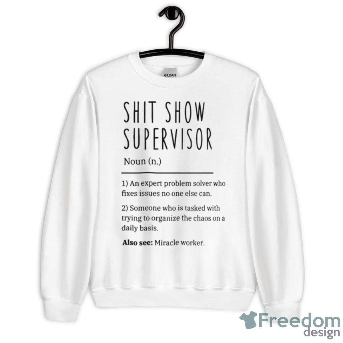 Shit Show Supervisor Noun Shirt - Unisex Heavy Blend Crewneck Sweatshirt