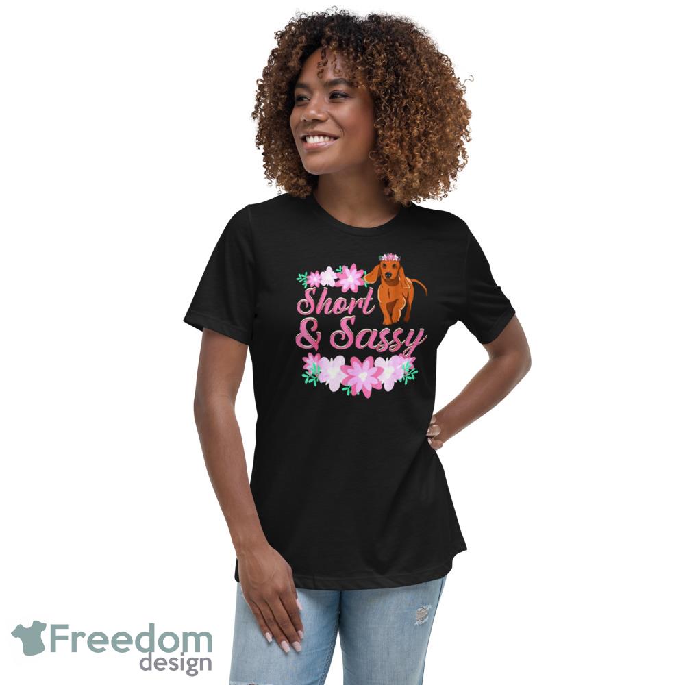 Short Sassy Dachshund Mom Weiner Dog Love Tee, Mothers Day Dog Mothers Day Funny T Shirts - 6400 Womens Relaxed Short Sleeve Jersey Tee Short Sassy Dachshund Mom Weiner Dog Love Tee, Mothers Day Dog Mothers Day Funny T Shirts - 6400 Womens Relaxed Short Sleeve Jersey Tee