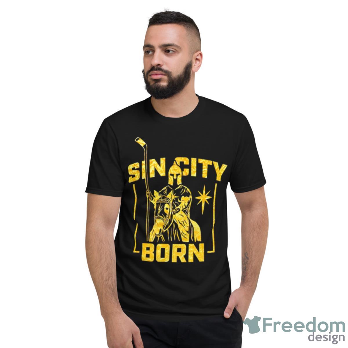 Sin City Born Vegas Golden Knights Shirt - Short Sleeve T-Shirt