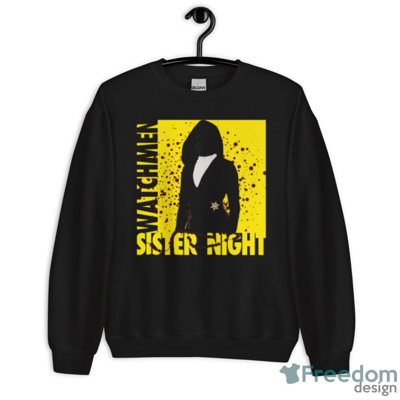 Sister Night Watchmen Tv Show Shirt - Unisex Crewneck Sweatshirt