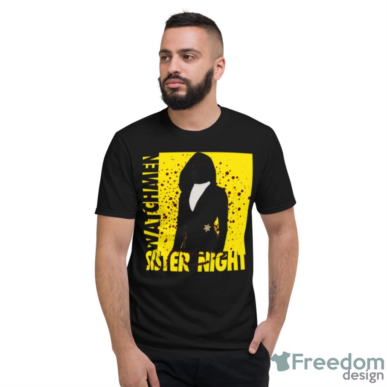 Sister Night Watchmen Tv Show Shirt - Short Sleeve T-Shirt