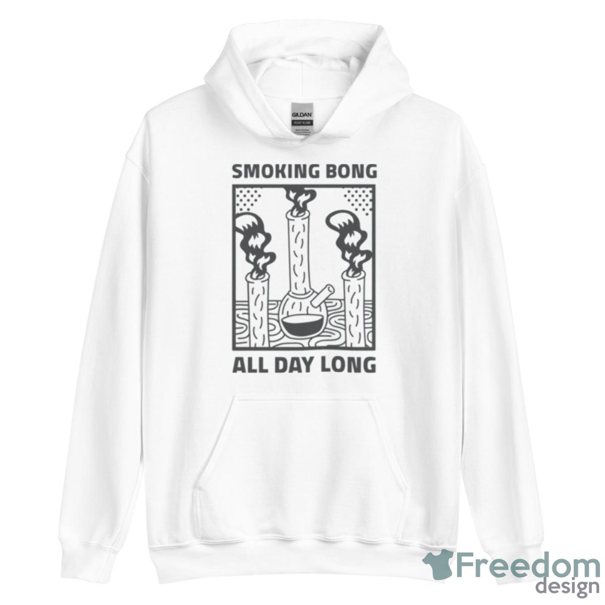 Smoking Bong All Day Long Wake N Bake 420 Shirt - Unisex Heavy Blend Hooded Sweatshirt