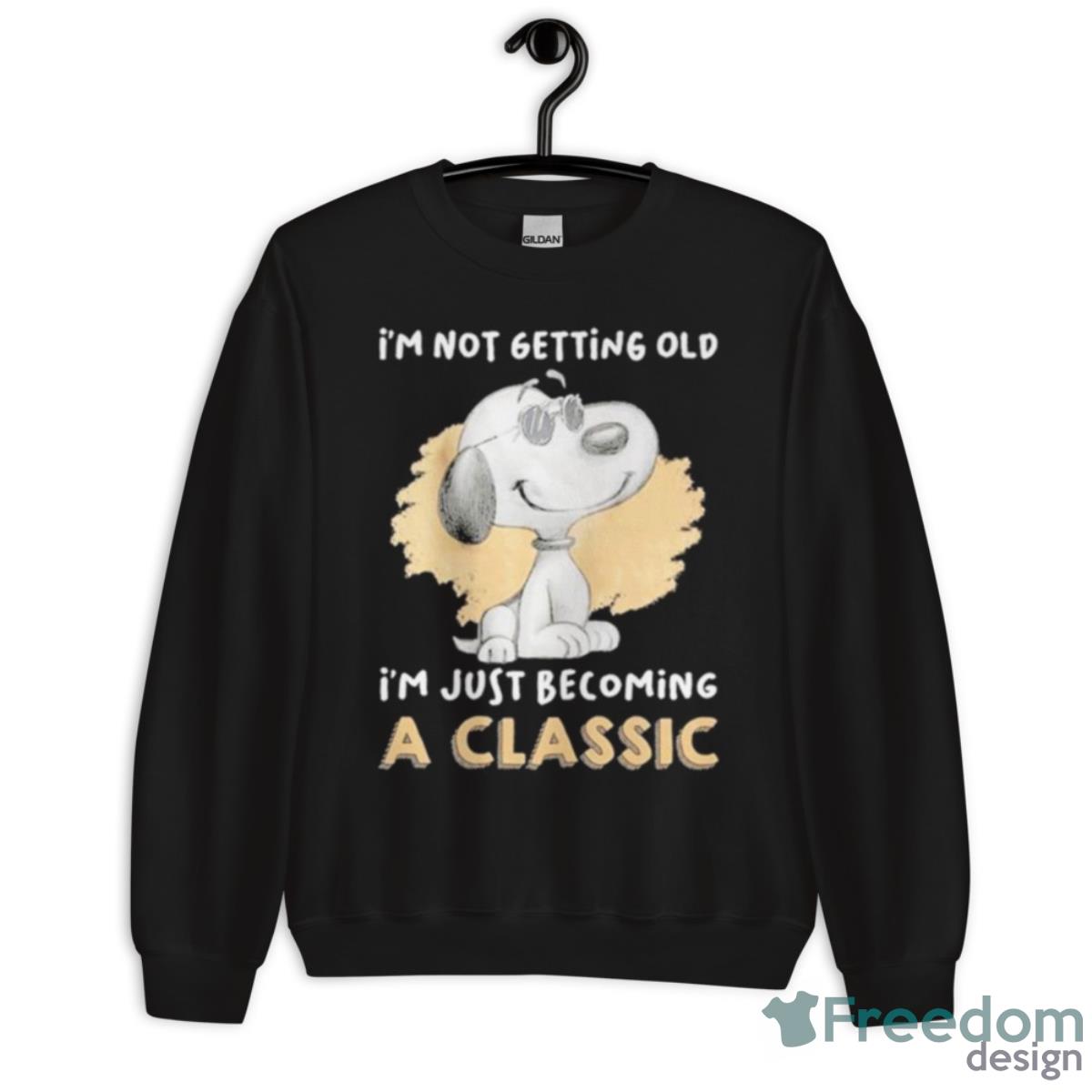 Snoopy I’m Not Getting Old I’m Just Becoming A Classic Vintage Shirt - Unisex Crewneck Sweatshirt