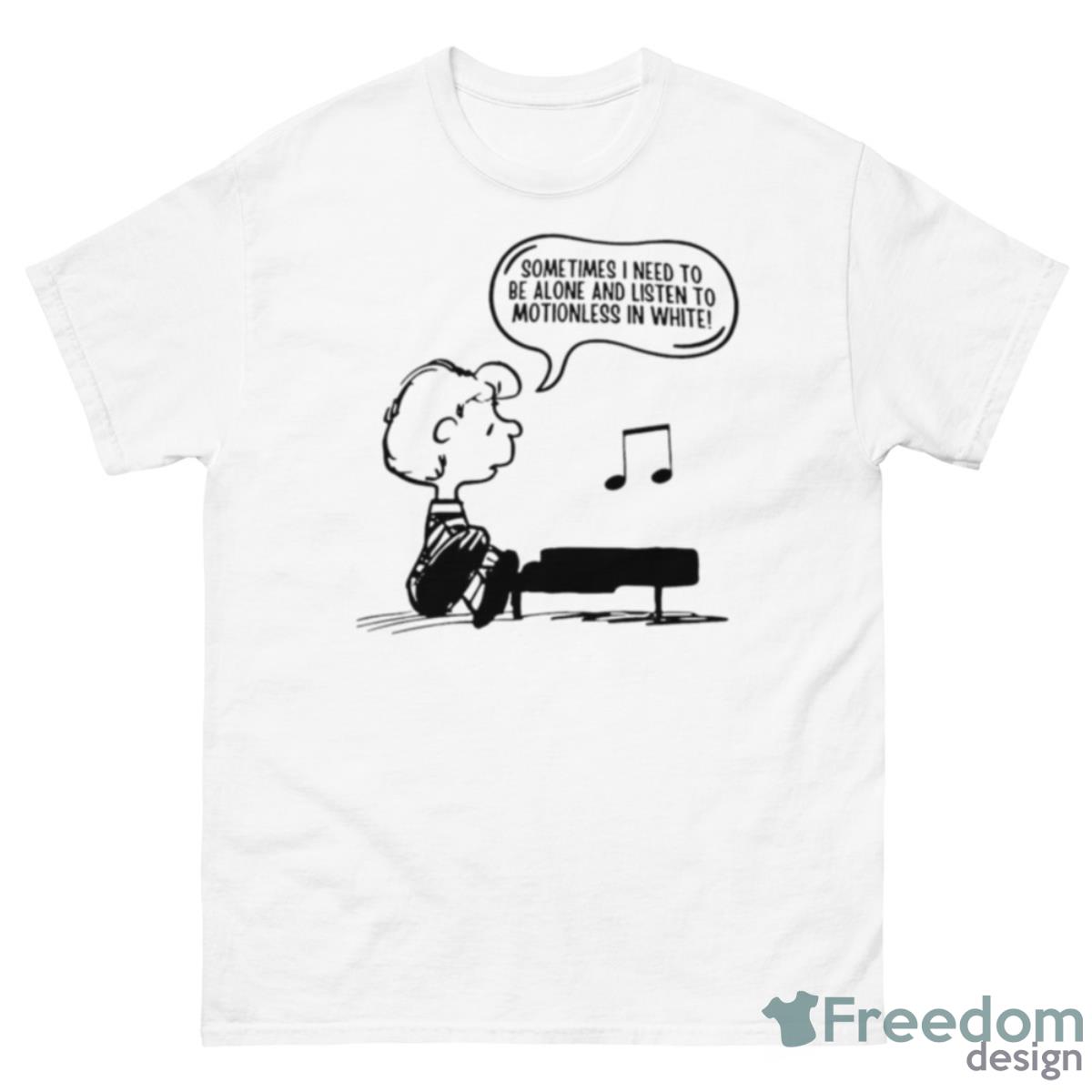 Snoopy Sometimes I Need To Be Alone And Listen To Motionless In White Shirt - 500 Men’s Classic Tee Gildan