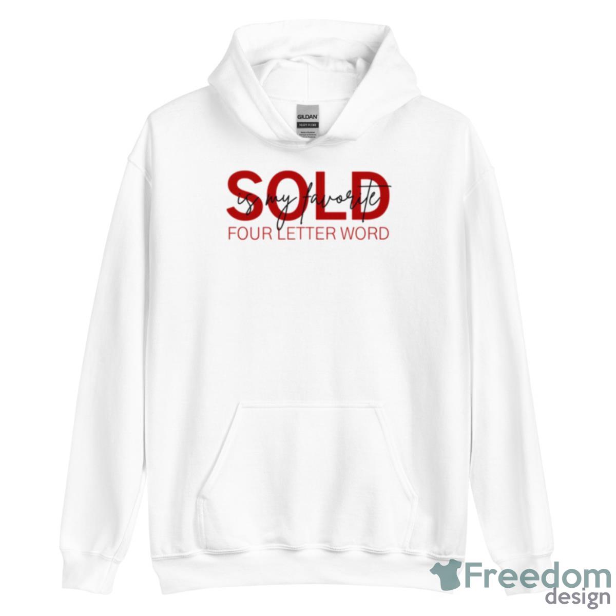 Sold Is My Favourite Word Shirt - Unisex Heavy Blend Hooded Sweatshirt