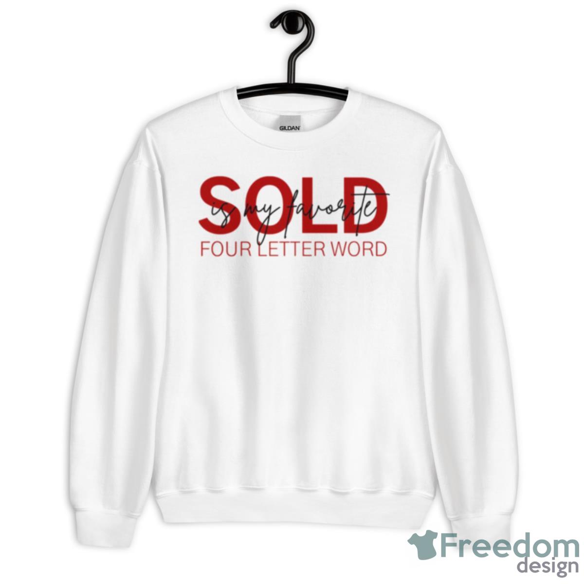 Sold Is My Favourite Word Shirt - Unisex Heavy Blend Crewneck Sweatshirt