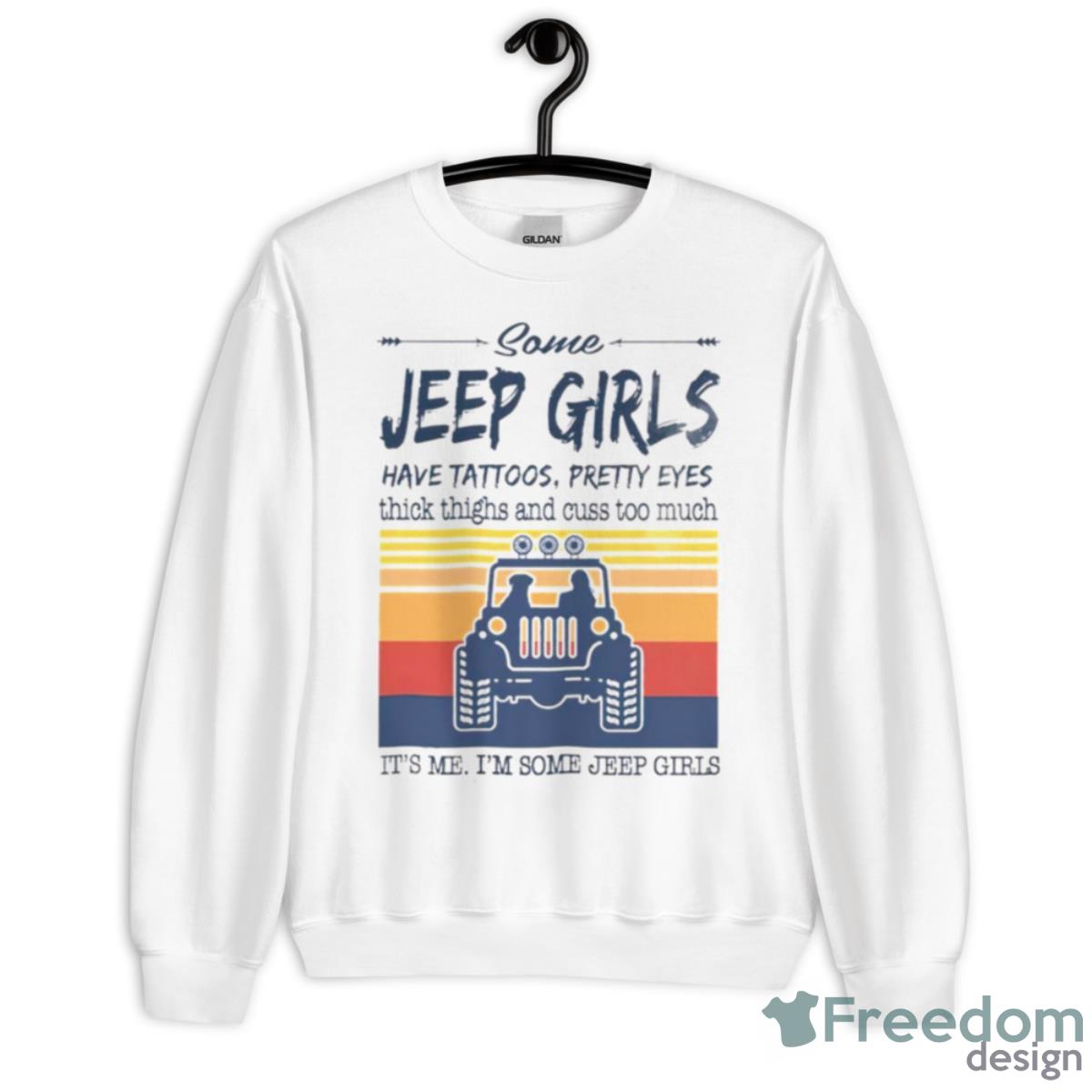 Some Jeep Girls Have Tattoos Pretty Eyes NBA Shirt - Unisex Heavy Blend Crewneck Sweatshirt