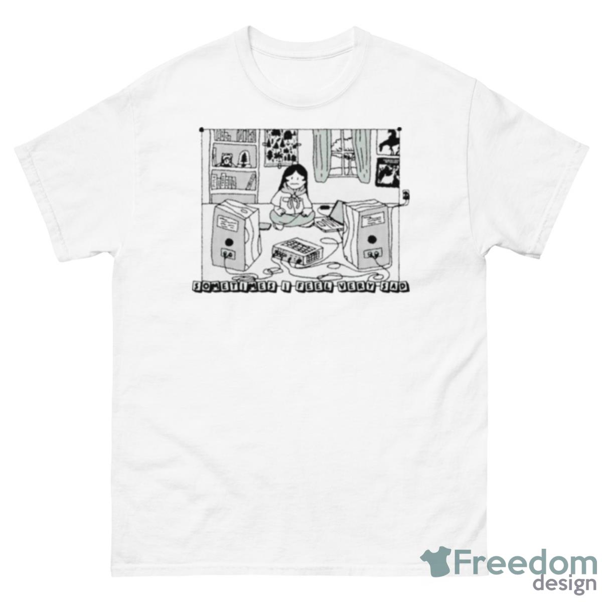 Sometimes I Feel Very Sad Shirt - 500 Men’s Classic Tee Gildan