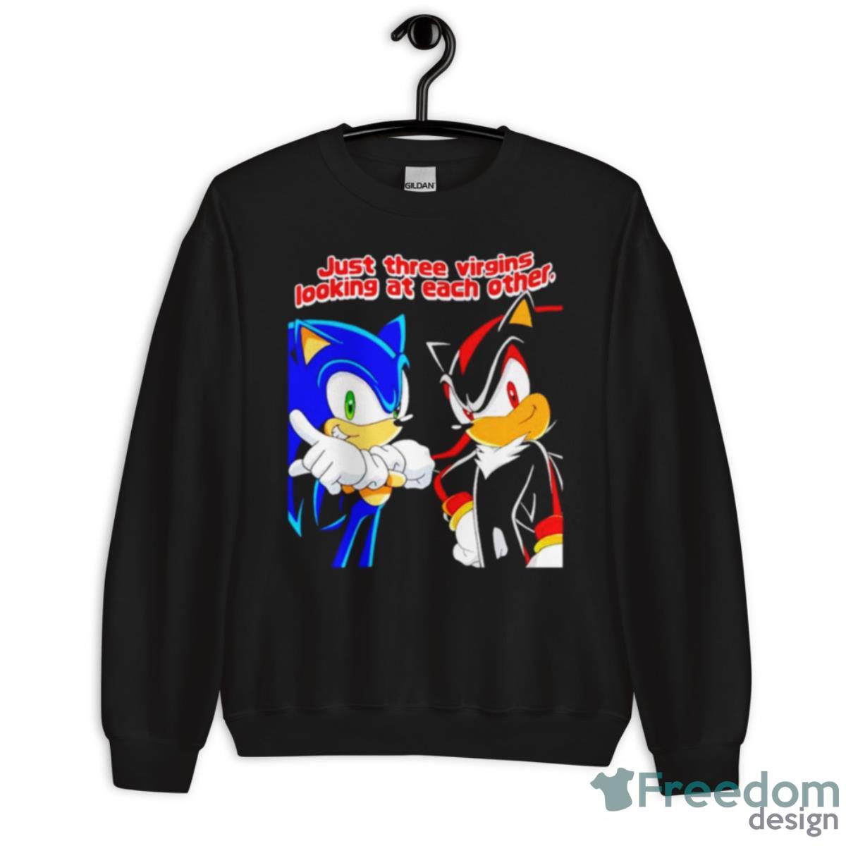 Sonic Just Three Virgins Looking At Each Other Shirt - Unisex Crewneck Sweatshirt