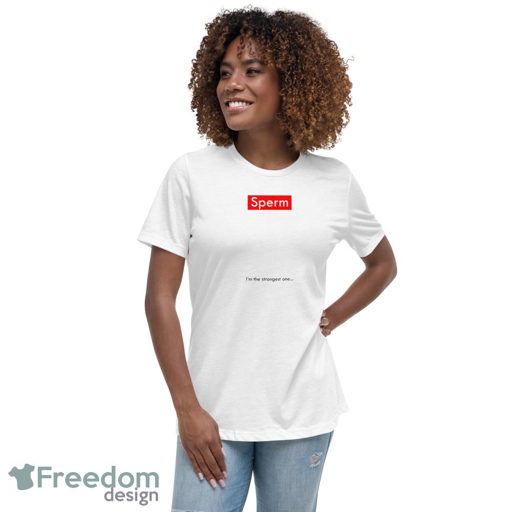 Sperm Supreme Meme tshirt T Shirt Freedomdesign