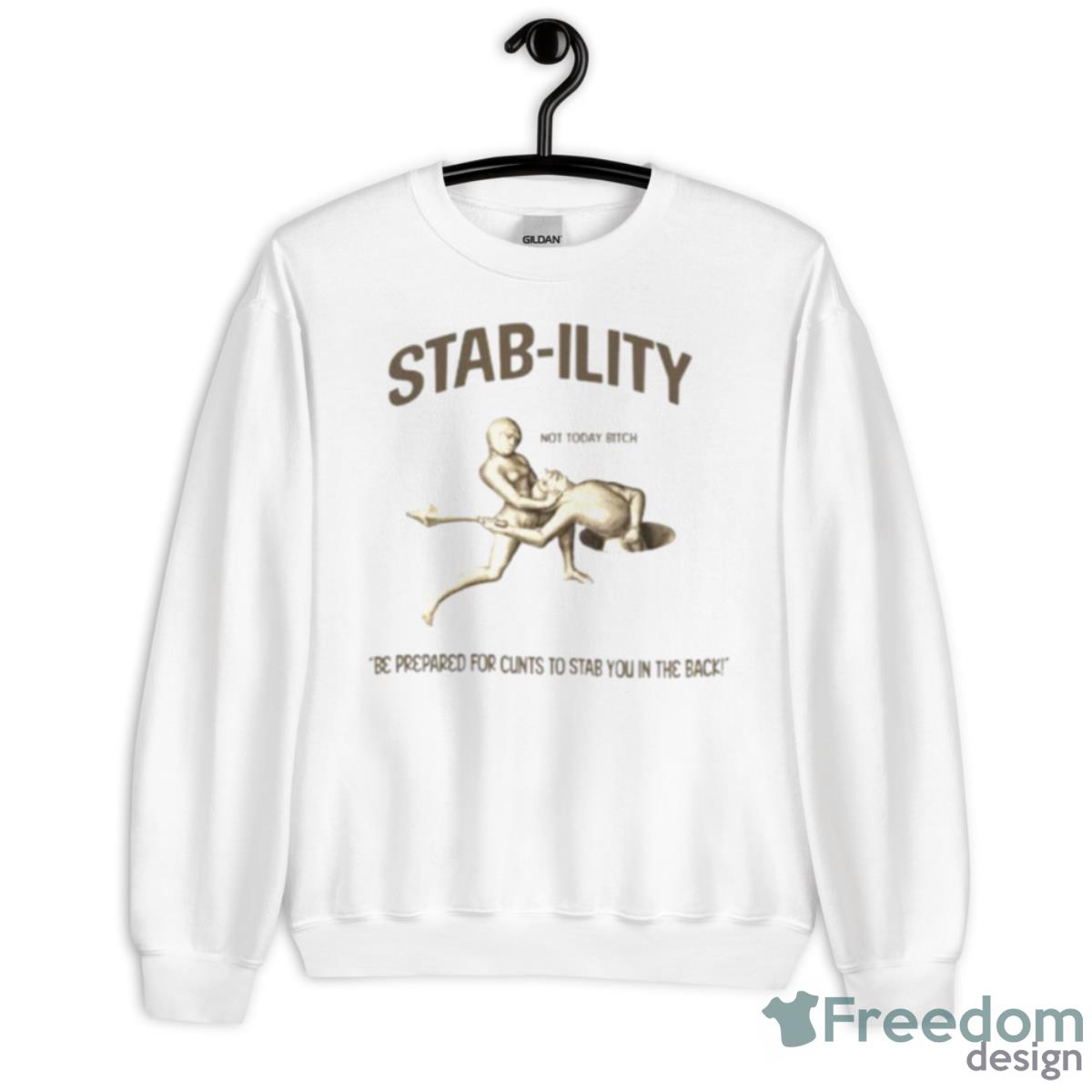 Stab Ility Not Today Bitch Shirt - Unisex Heavy Blend Crewneck Sweatshirt