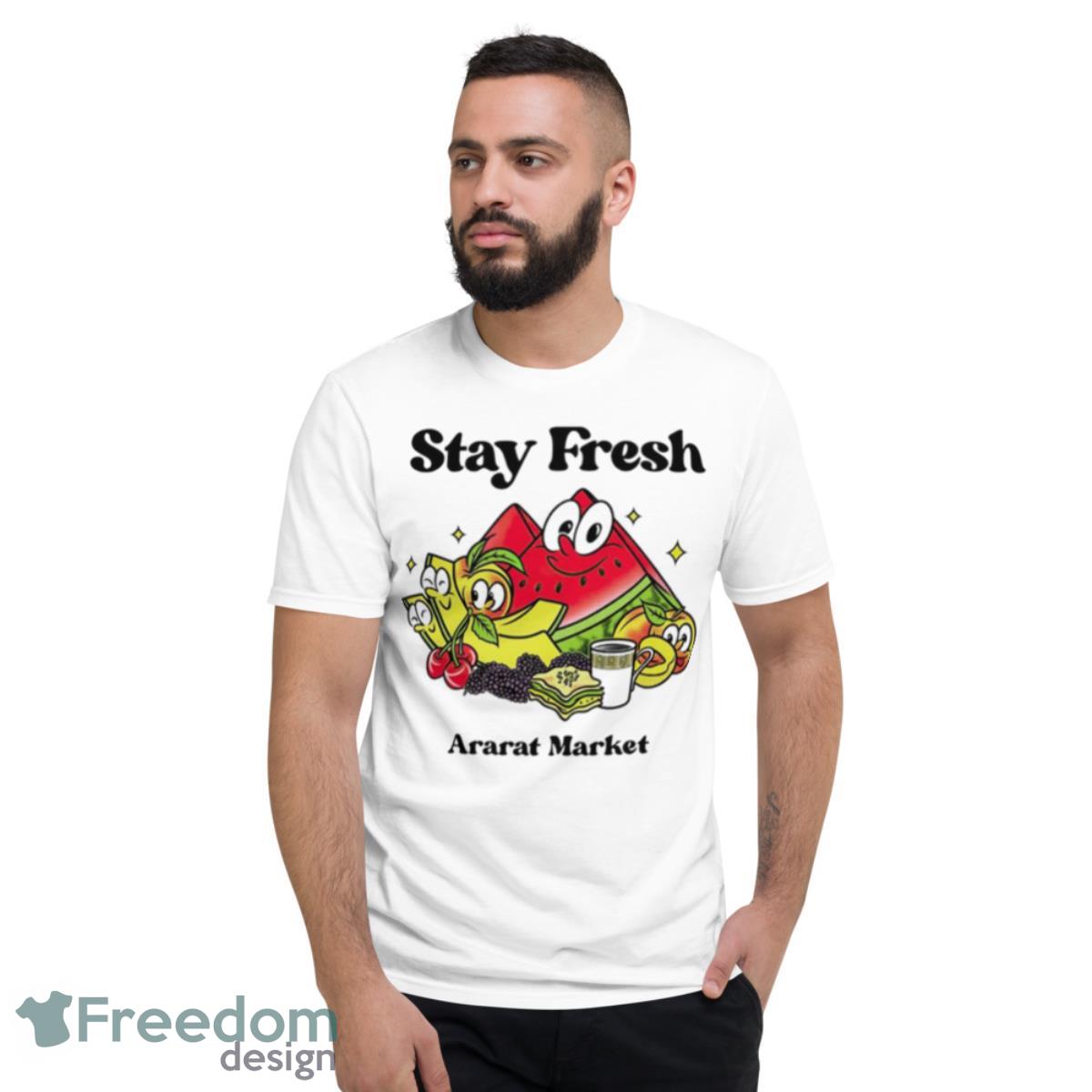 Stay Fresh Ararat Market Shirt - Short Sleeve T-Shirt