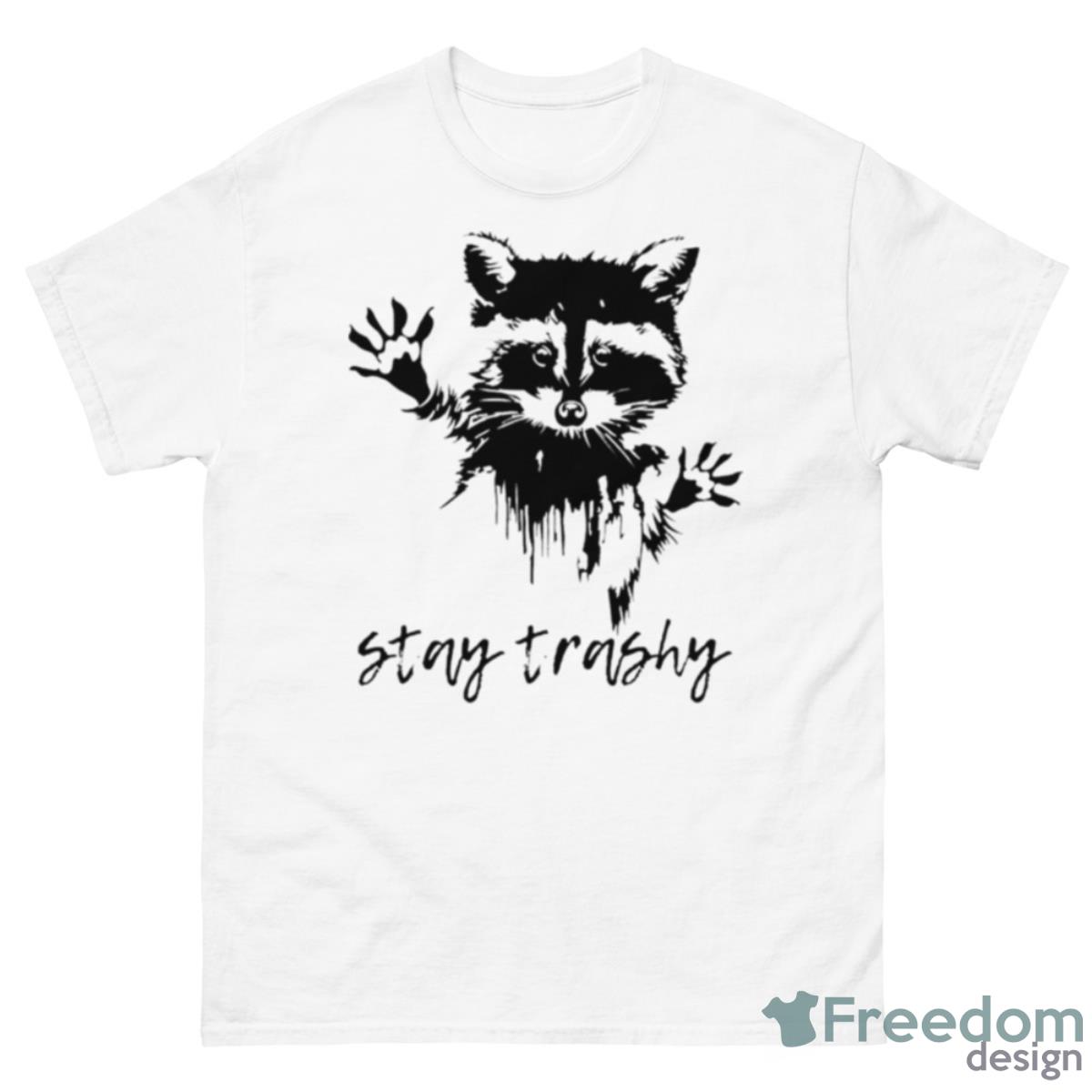 Stay Trashy Shirt - 500 Men’s Classic Tee Gildan