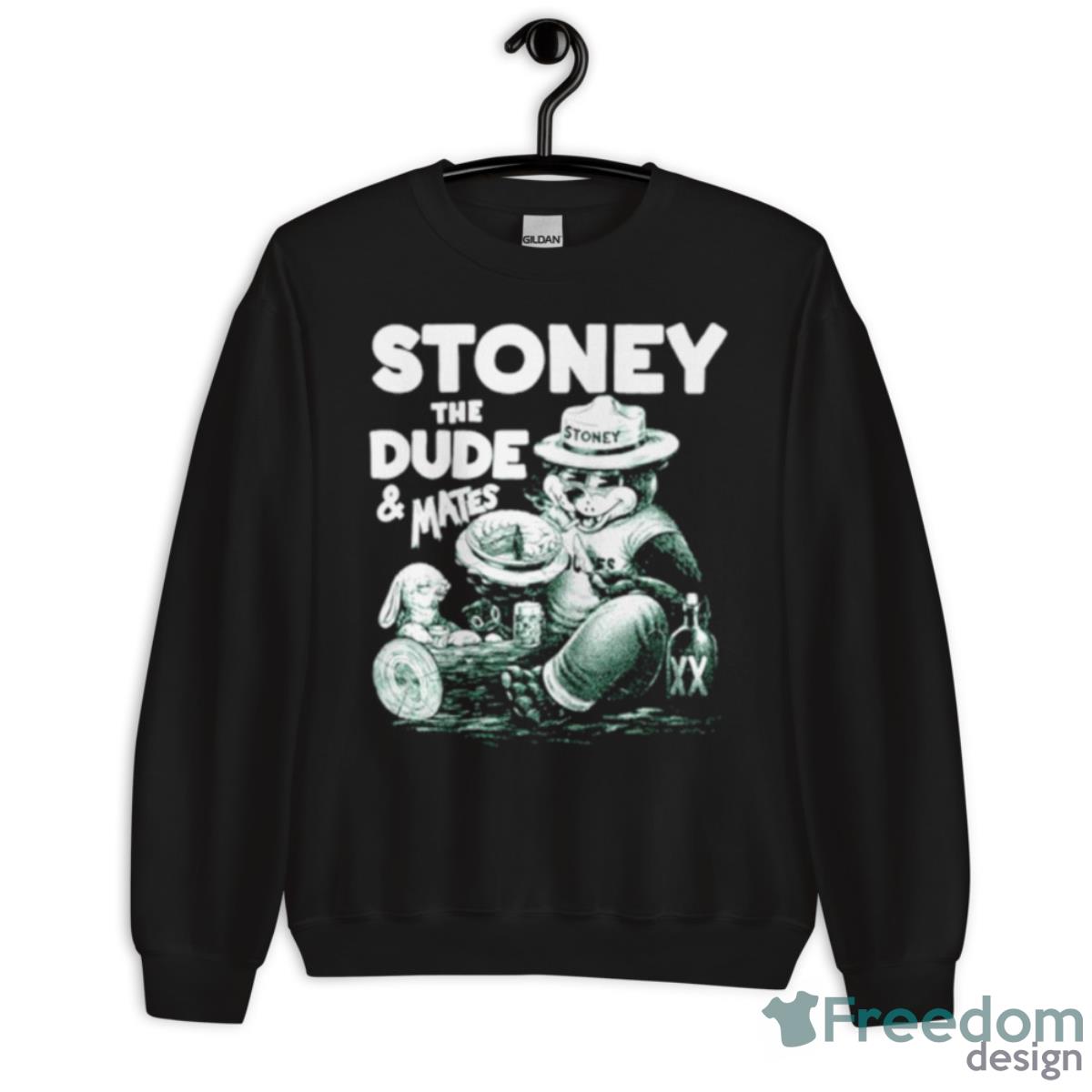 Stoney The Dude And Mates Shirt - Unisex Crewneck Sweatshirt