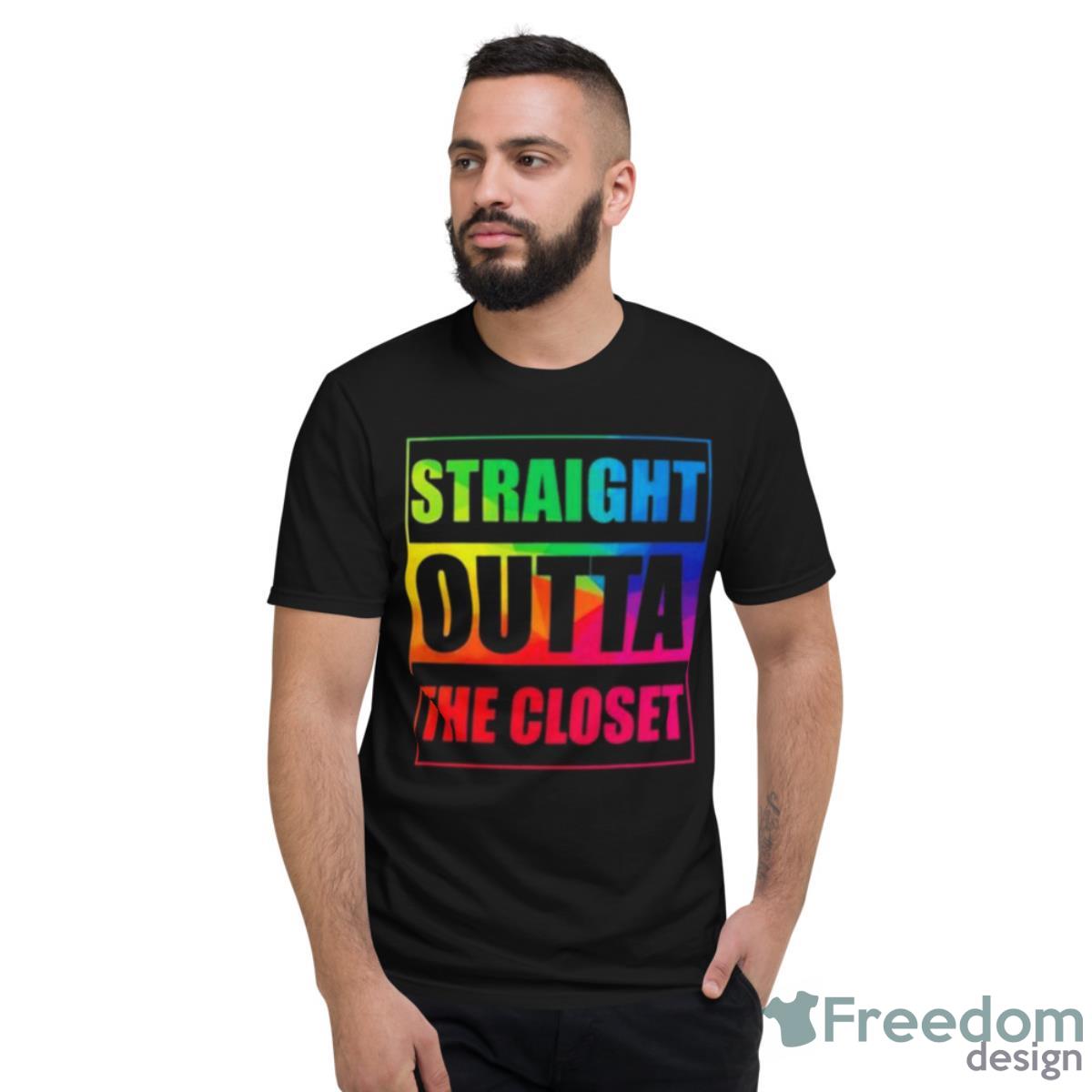 Straight Outta The Closet LGBT 2023 Shirt - Short Sleeve T-Shirt