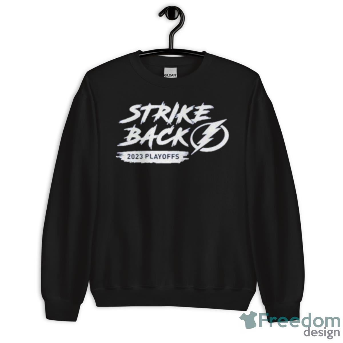 Tampa Bay Lightning 2023 Playoffs Strike Back Shirt - Unisex Crewneck Sweatshirt