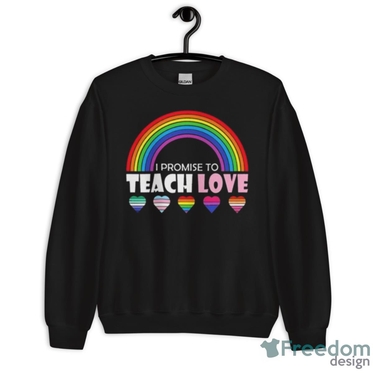 Teacher Ally LGBT Teaching Love Rainbow Pride Month 2023 Shirt - Unisex Crewneck Sweatshirt