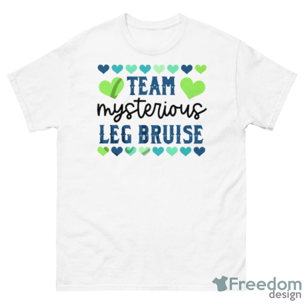 Team Mysterious Leg Bruise Shirt - 500 Men’s Classic Tee Gildan