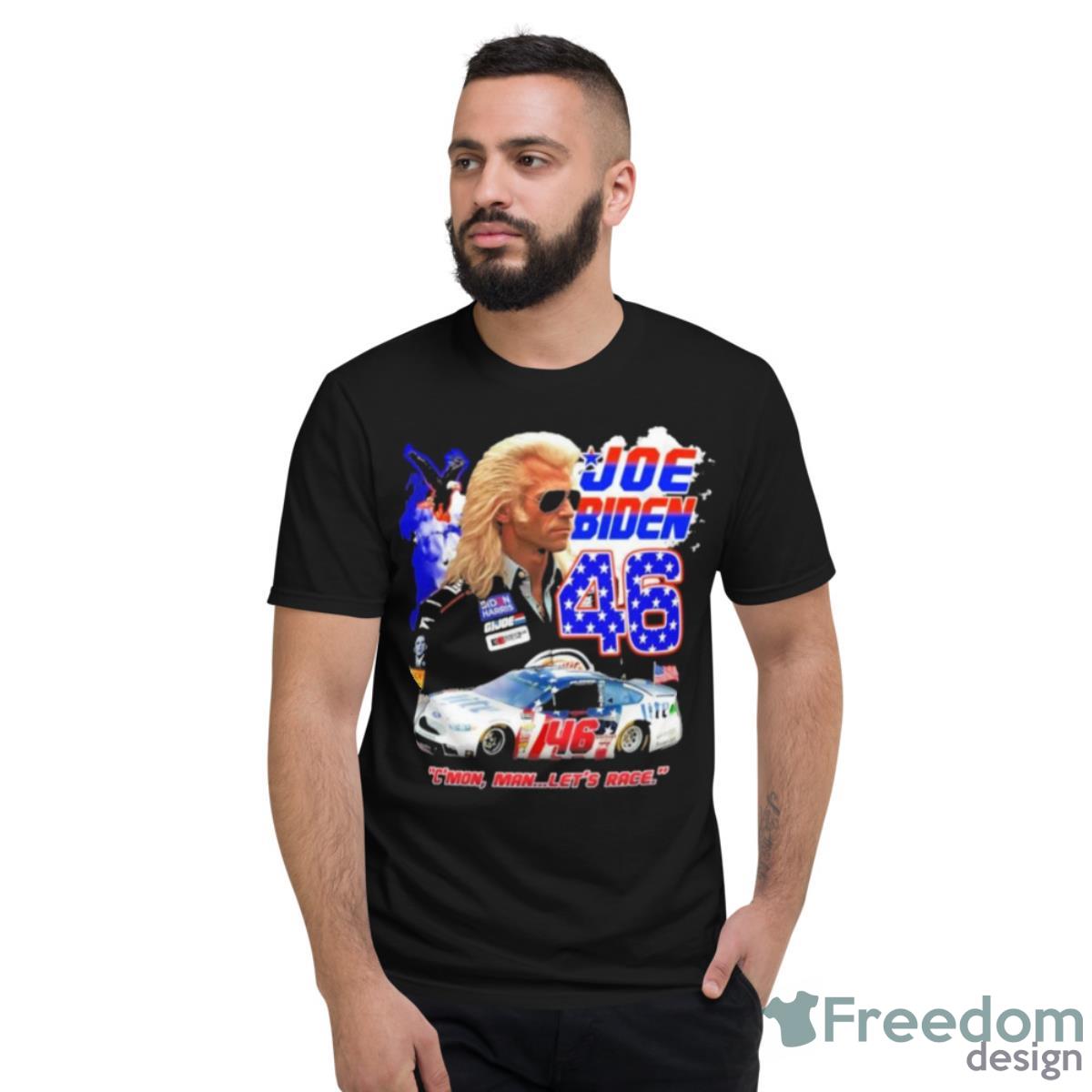 That Go Hard Joe Biden #46 2023 Shirt - Short Sleeve T-Shirt