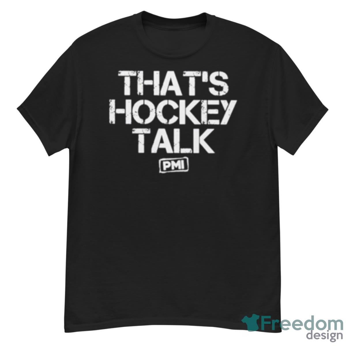 That’s Hockey Talk Shirt - G500 Men’s Classic T-Shirt