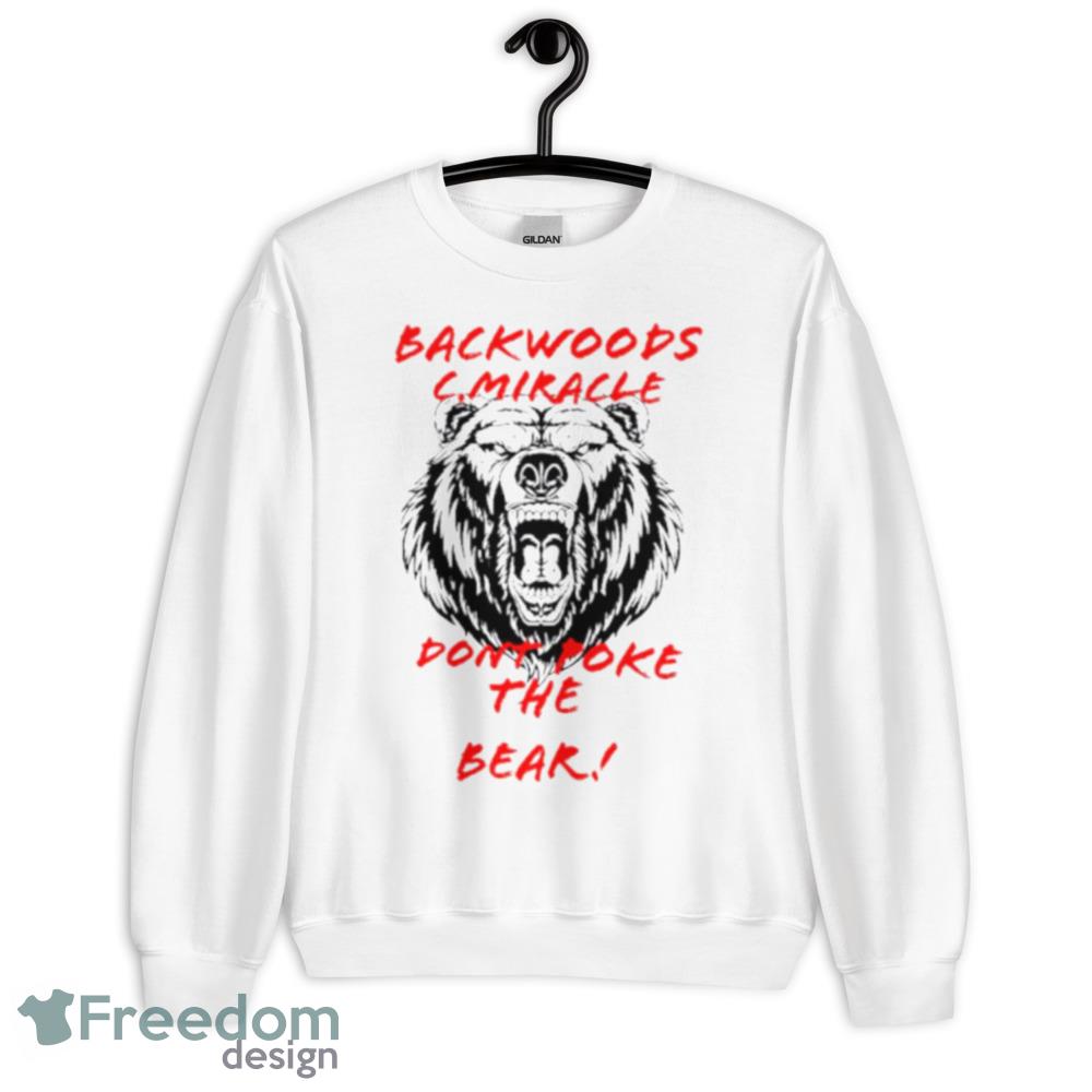 The Backwoods Brawler Caleb Miracle Don’t Poke The Bear Shirt - Unisex Heavy Blend Crewneck Sweatshirt