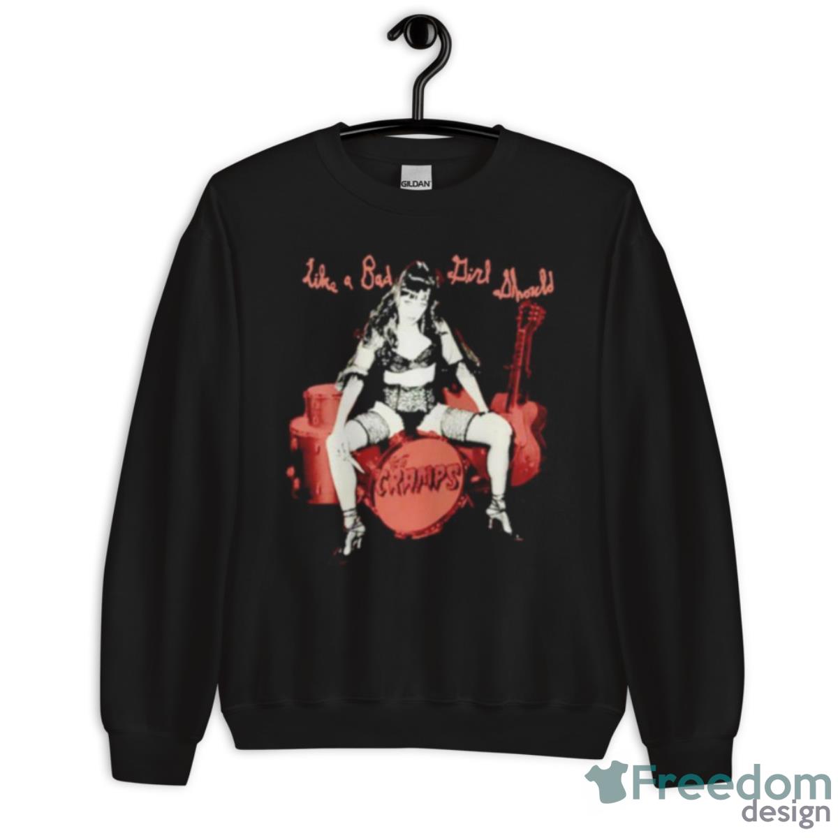 The Cramps Like A Bad Girl Should Shirt - Unisex Crewneck Sweatshirt