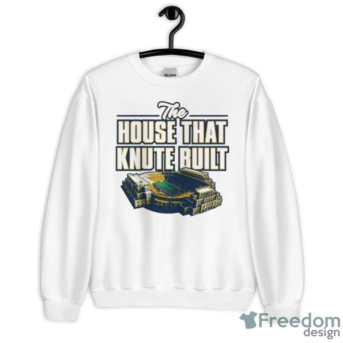 The House That Knute Built Notre Dame College Fans Shirt - Unisex Heavy Blend Crewneck Sweatshirt