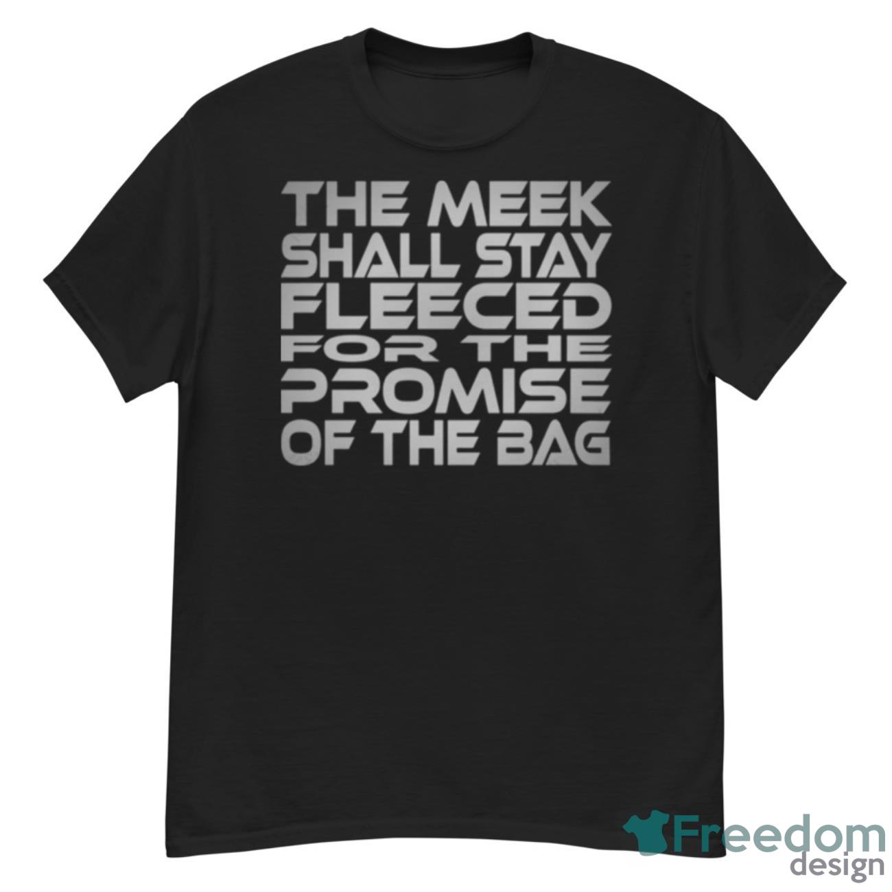 The Meek Shall Stay Fleeced Idium Series Shirt - G500 Men’s Classic T-Shirt