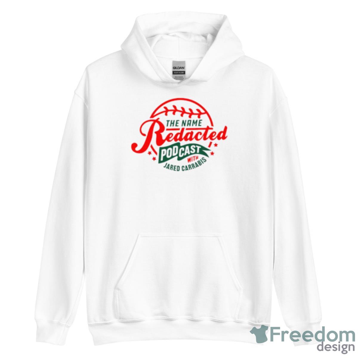 The name redacted podcast with jared carrabis shirt - Unisex Heavy Blend Hooded Sweatshirt