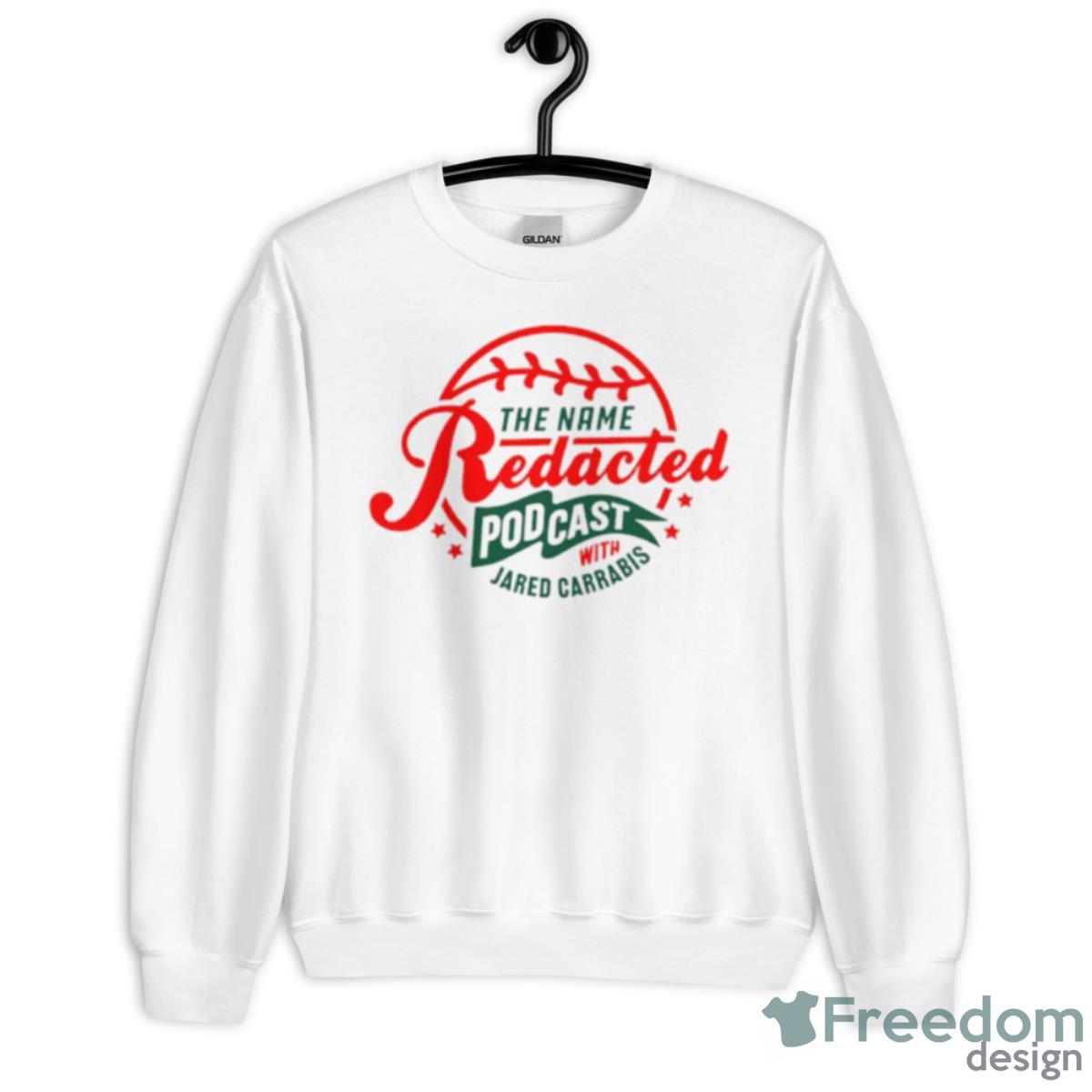 The name redacted podcast with jared carrabis shirt - Unisex Heavy Blend Crewneck Sweatshirt