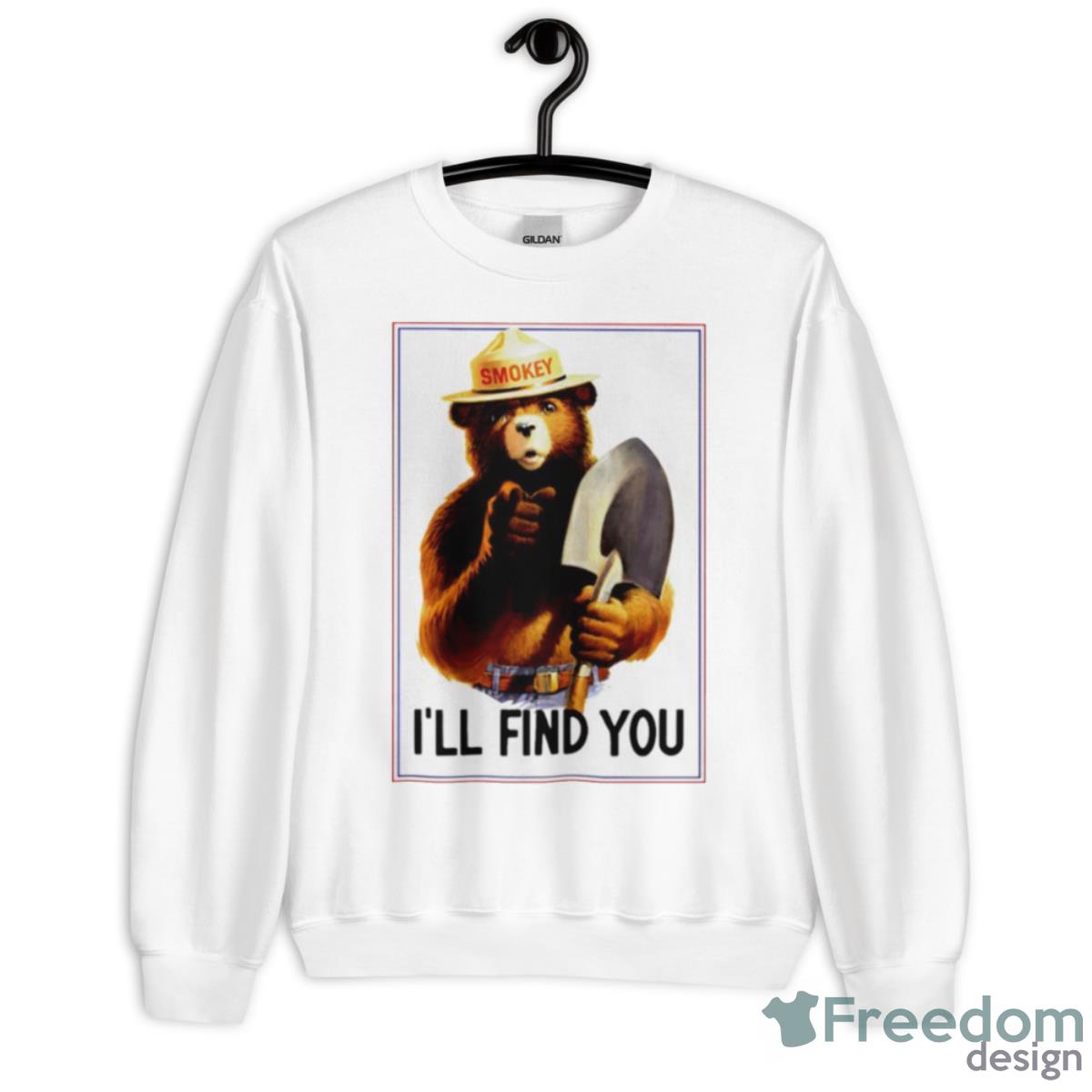 The smokey the bear I’ll find you shirt - Unisex Heavy Blend Crewneck Sweatshirt