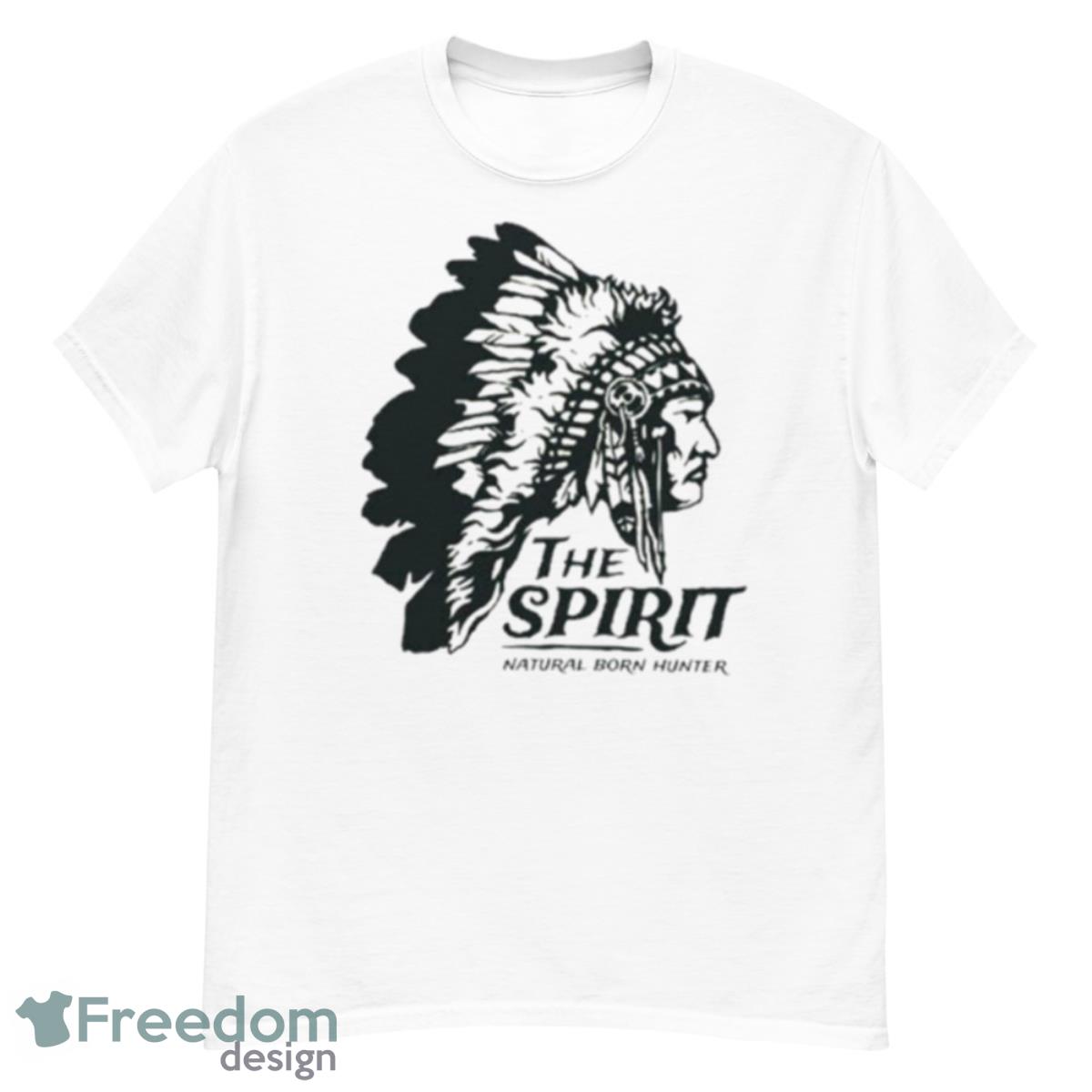 The Spirit Natural Born Hunter American Native Shirt - G500 Men’s Classic T-Shirt