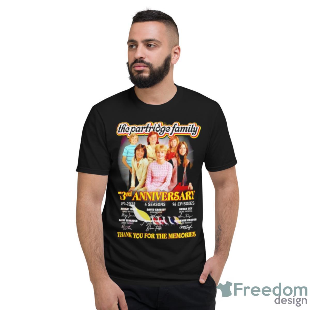 The The Partridge Family 53rd Anniversary Thank You For The Memories Signature Shirt - Short Sleeve T-Shirt