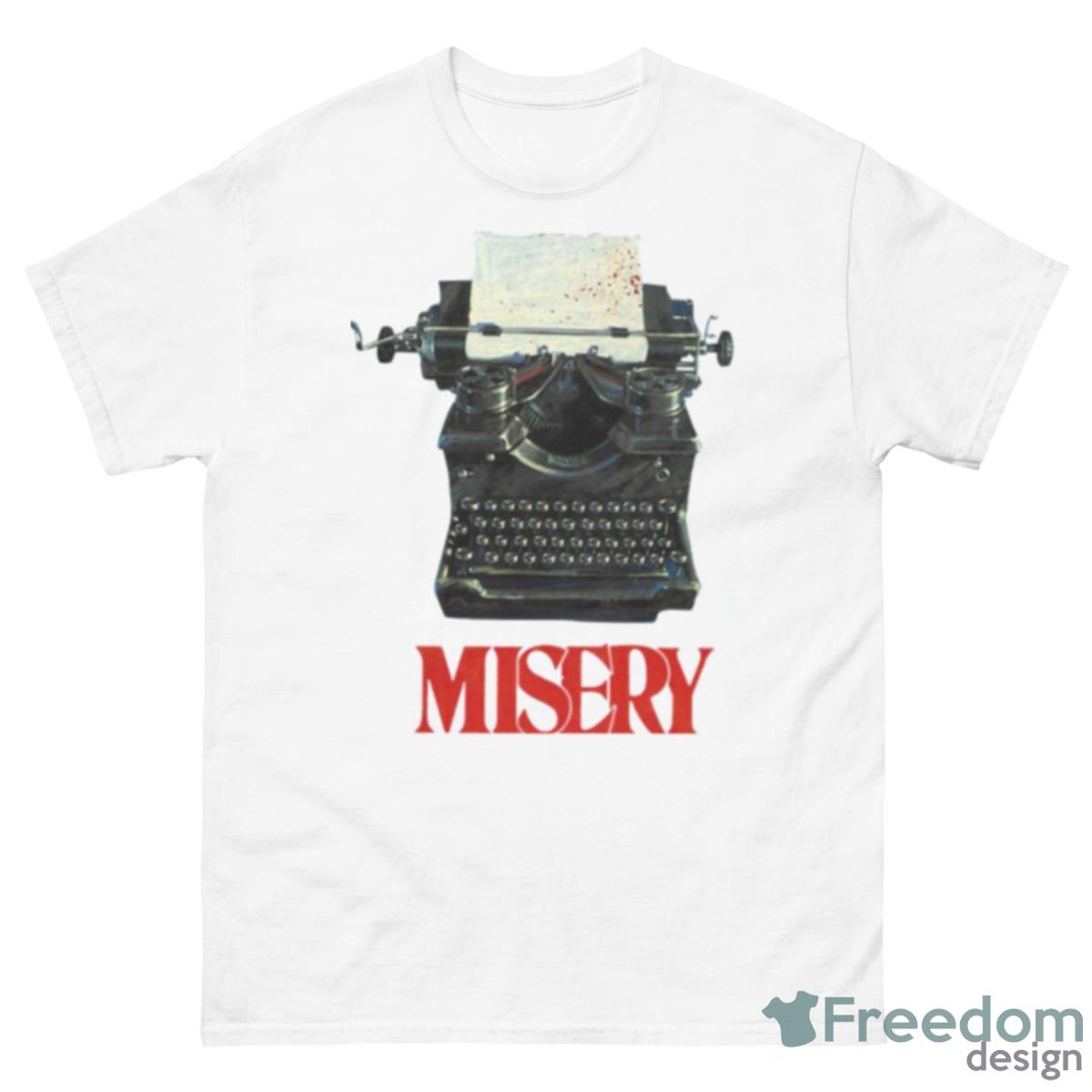 The Type Machine Stephen King Misery Shirt - 500 Men’s Classic Tee Gildan