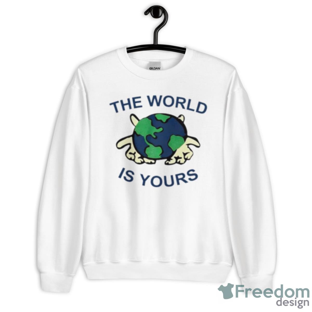 The World Is Yours Shirt - Unisex Heavy Blend Crewneck Sweatshirt