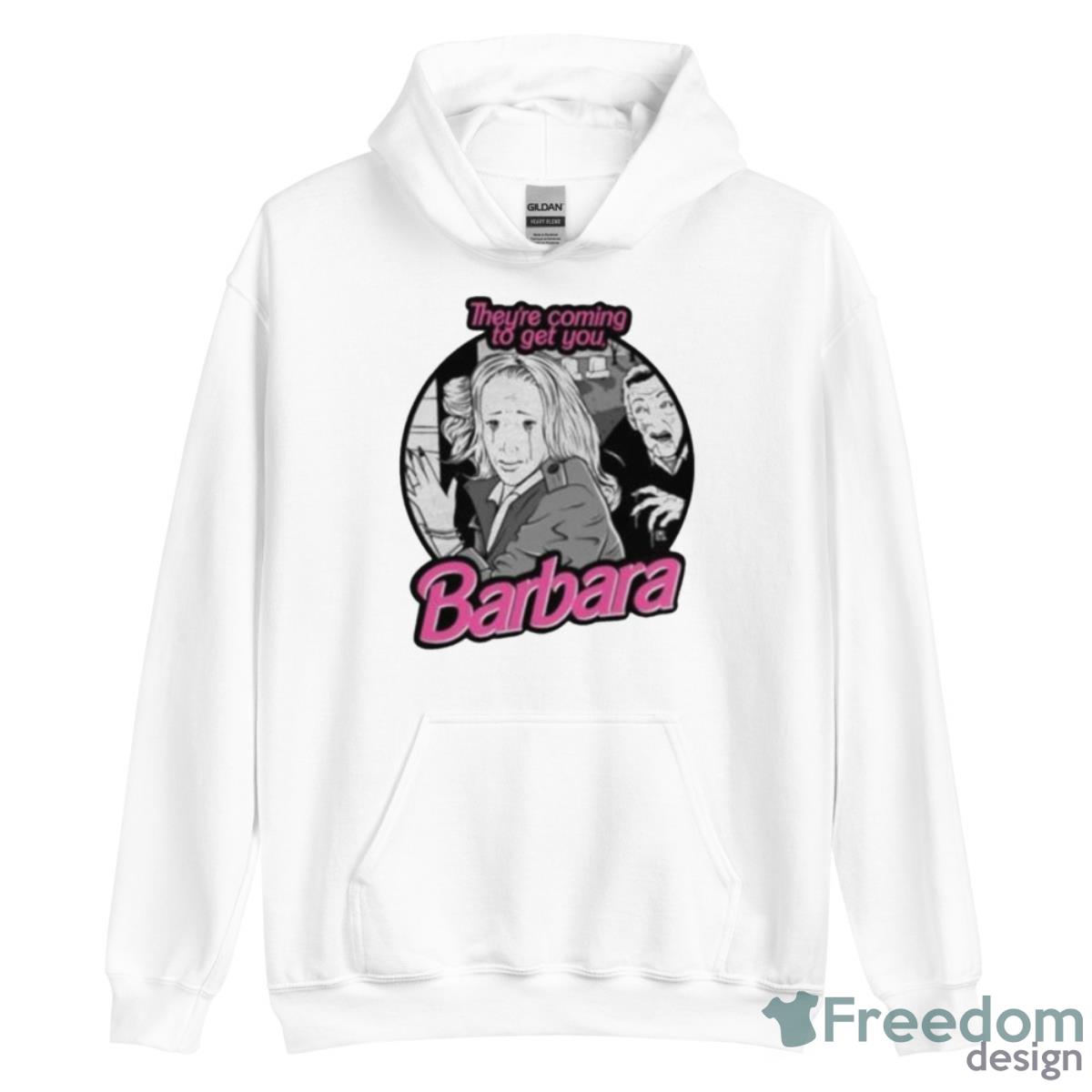 They’re Coming To Get You Barbara Shirt - Unisex Heavy Blend Hooded Sweatshirt