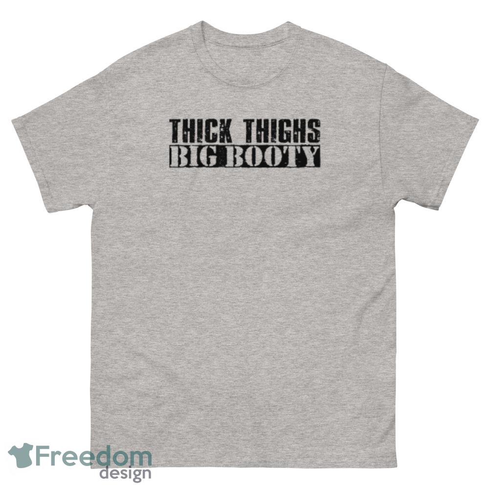 Thick Thighs Big Booty Vintage Black T shirt - Freedomdesign