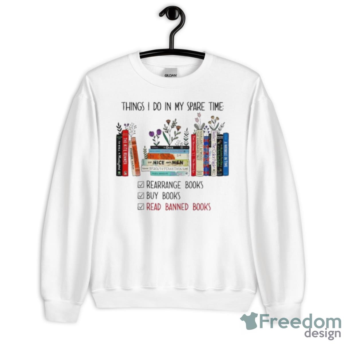 Things I Do In My Spare Time Arrange Books Buy Books Read Banned Books Shirt - Unisex Heavy Blend Crewneck Sweatshirt