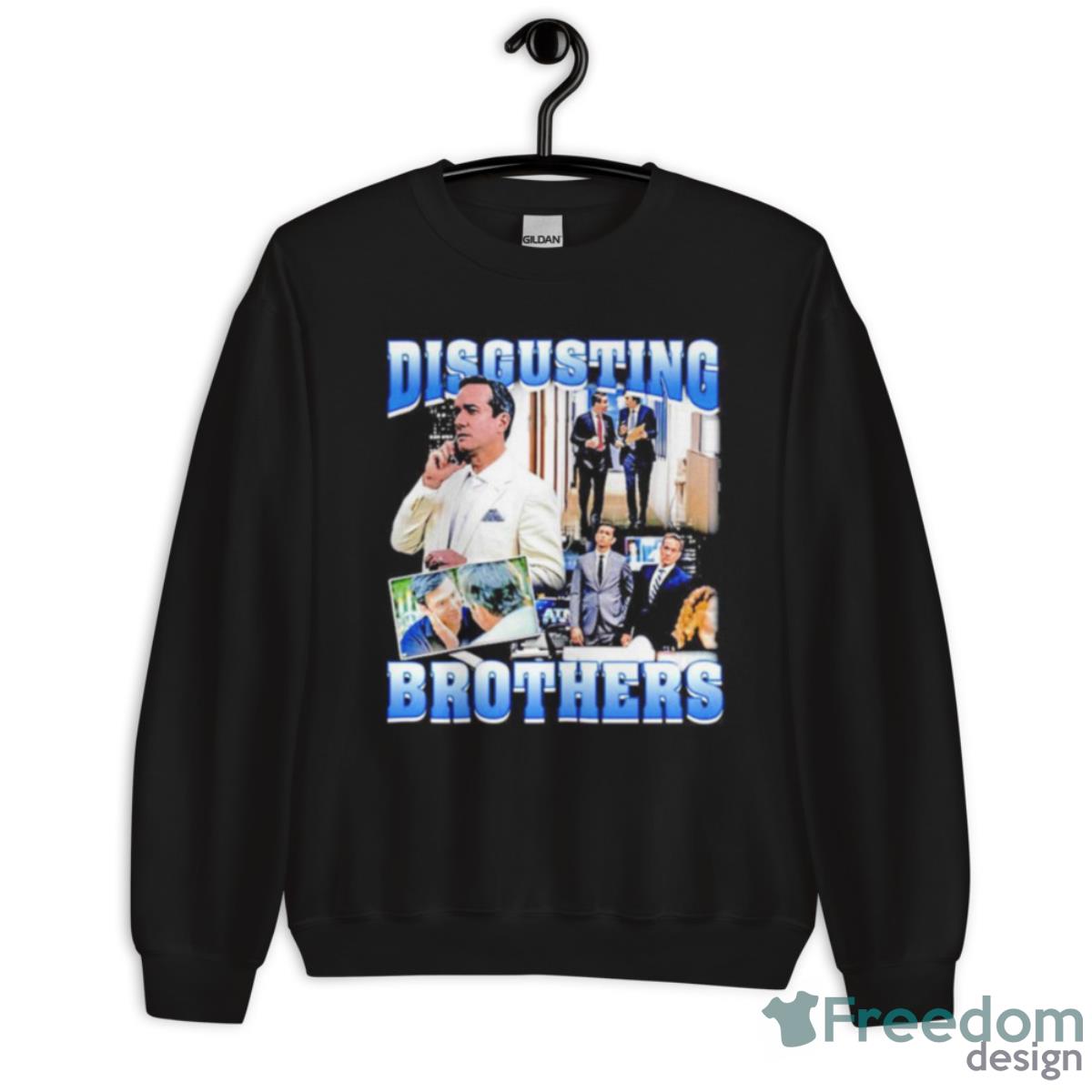 Tom And Greg’s Disgusting Brothers Shirt - Unisex Crewneck Sweatshirt