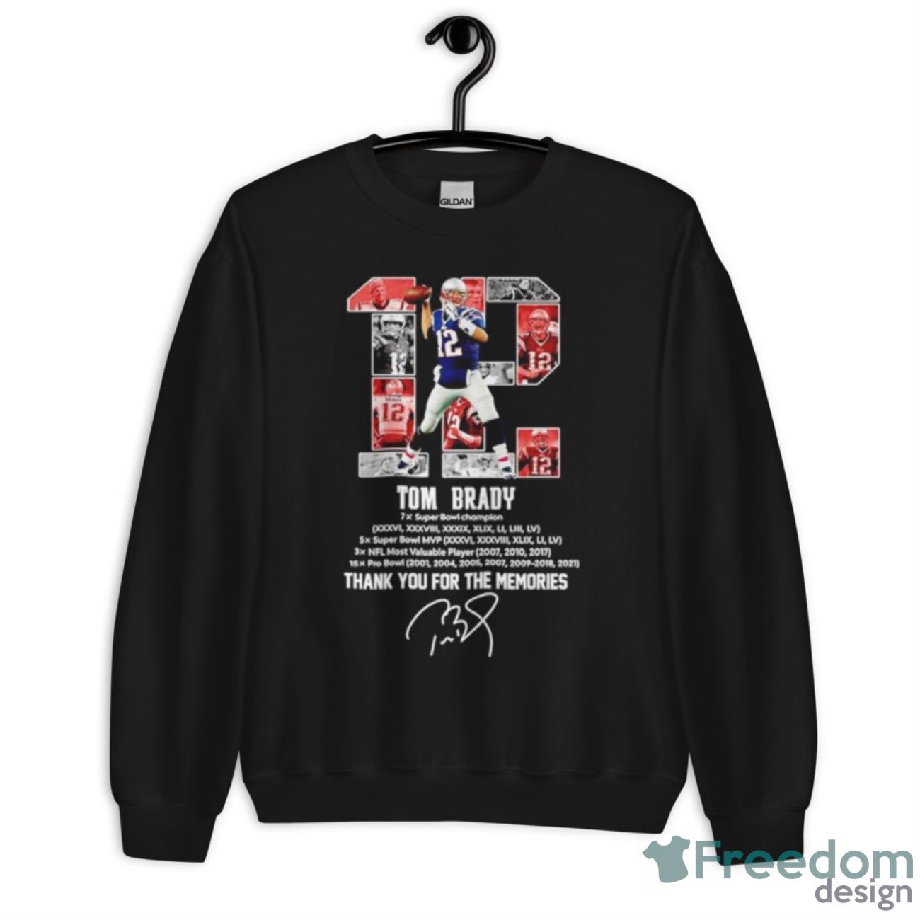 Tom Brady 7x Super Bowl Champion Thank You For The Memories Signature Shirt - Unisex Crewneck Sweatshirt