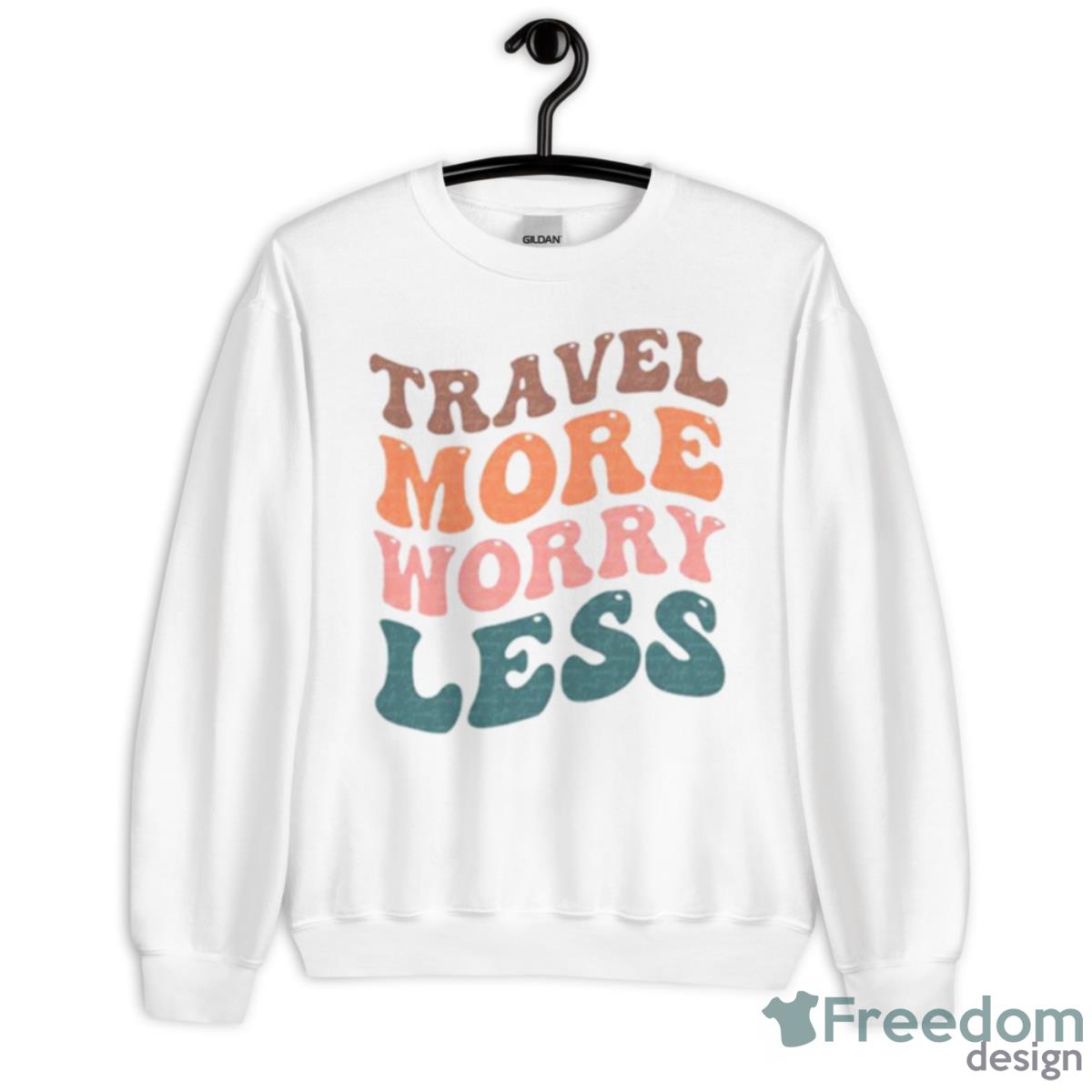 Travel More Worry Less Shirt - Unisex Heavy Blend Crewneck Sweatshirt