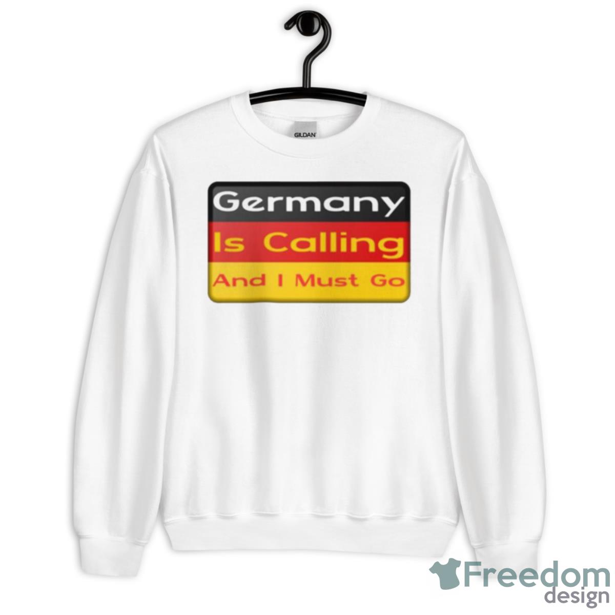 Traveling Quote Germany Is Calling And I Must Go Shirt - Unisex Heavy Blend Crewneck Sweatshirt