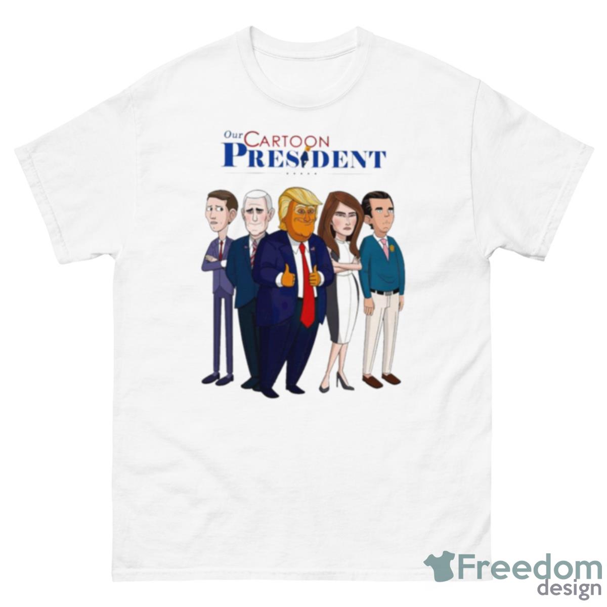 Trump Our Cartoon President Cartoon Shirt - 500 Men’s Classic Tee Gildan