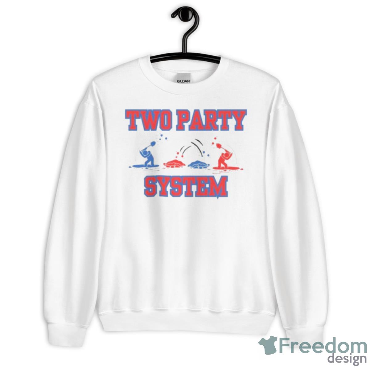 Two Party System Republicans Democrat Independent Shirt - Unisex Heavy Blend Crewneck Sweatshirt