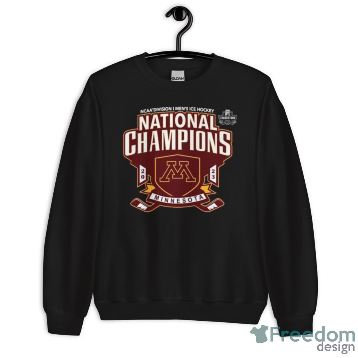 University Of Minnesota Men’s Hockey 2023 NCAA Division I National Champions Shirt - Unisex Crewneck Sweatshirt