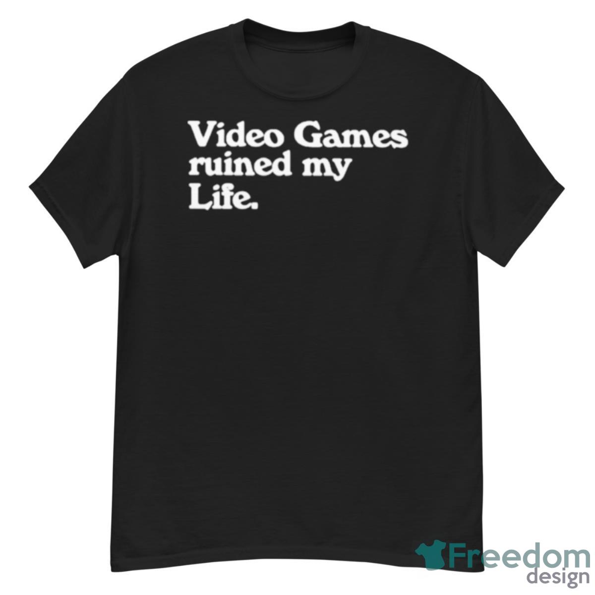 Video Games Ruined My Life Shirt - G500 Men’s Classic T-Shirt