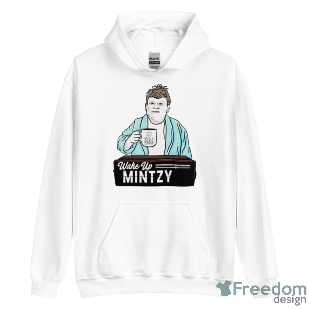 Wake Up Mintzy Stella Blue Coffee Shirt - Unisex Heavy Blend Hooded Sweatshirt