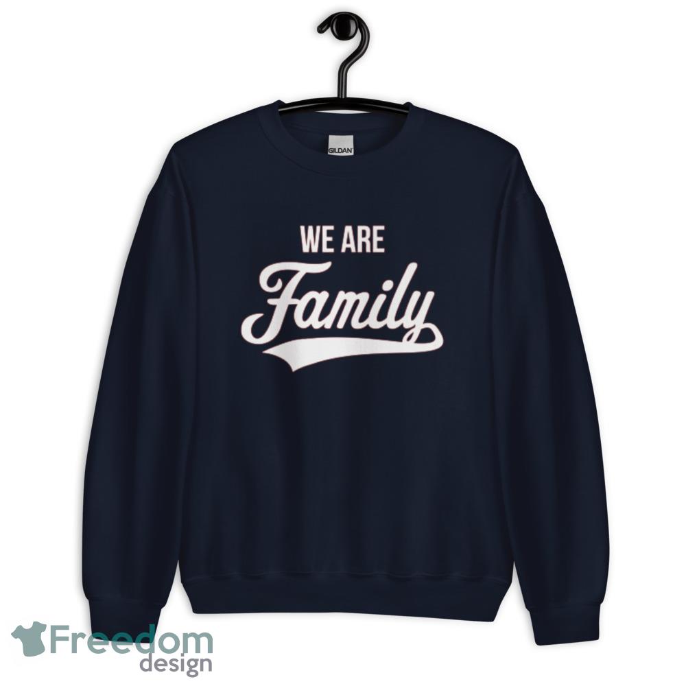 We Are Family white tshirt image We Are Family white tshirt - Unisex Crewneck Sweatshirt-1