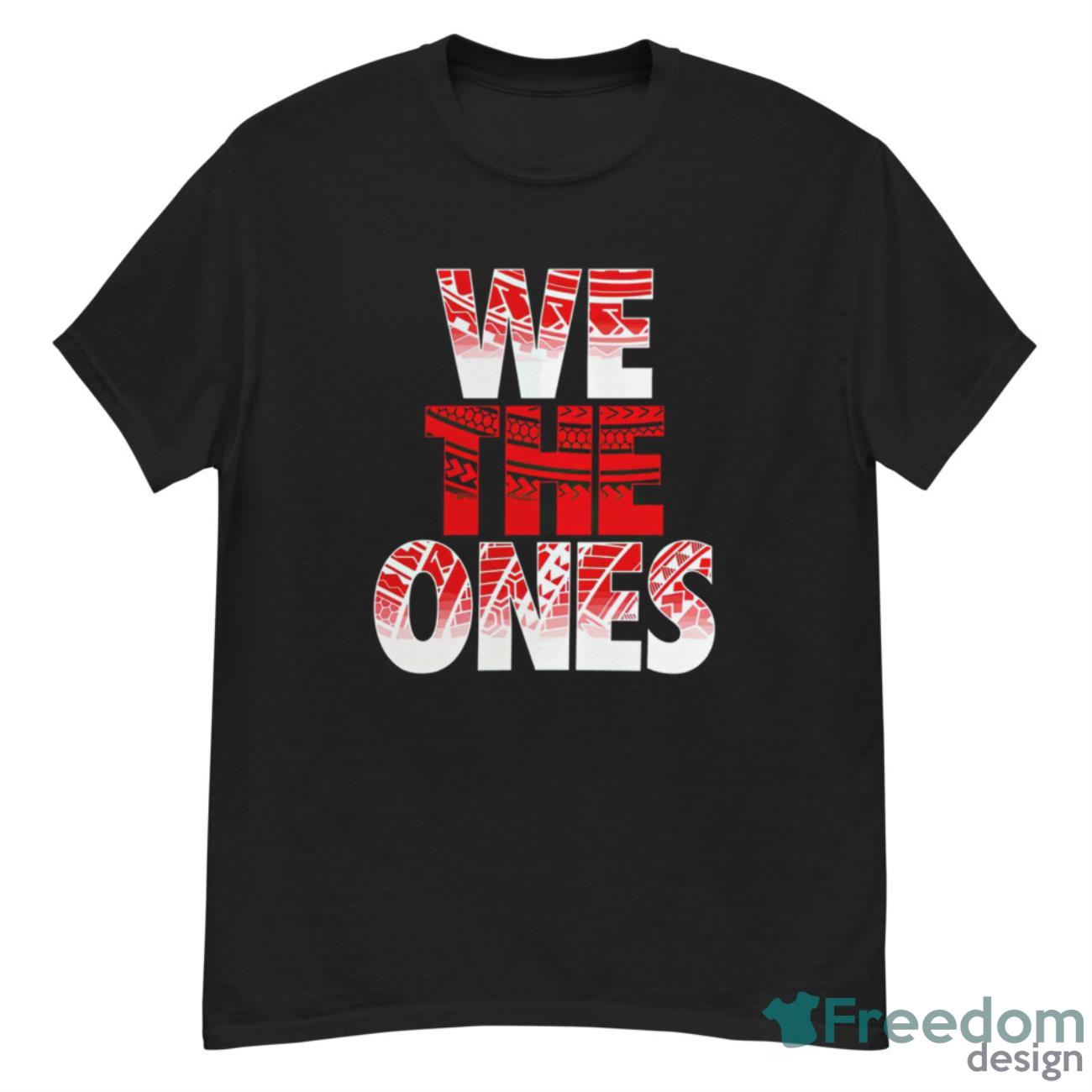 We The Ones Shirt, Hoodie, Sweatshirt - G500 Men’s Classic T-Shirt