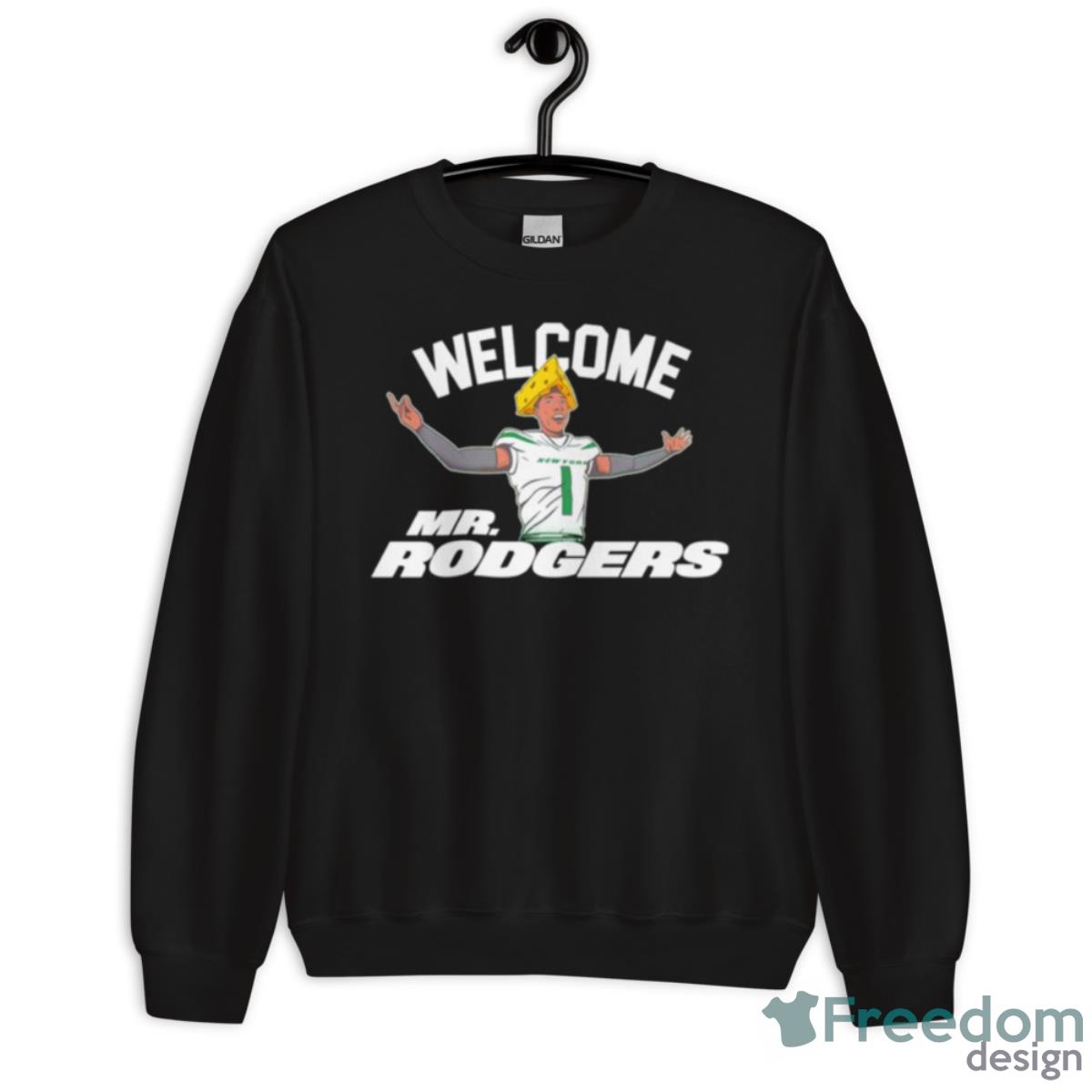 Welcome Mr. Rodgers New York Jets Shirt - Unisex Crewneck Sweatshirt